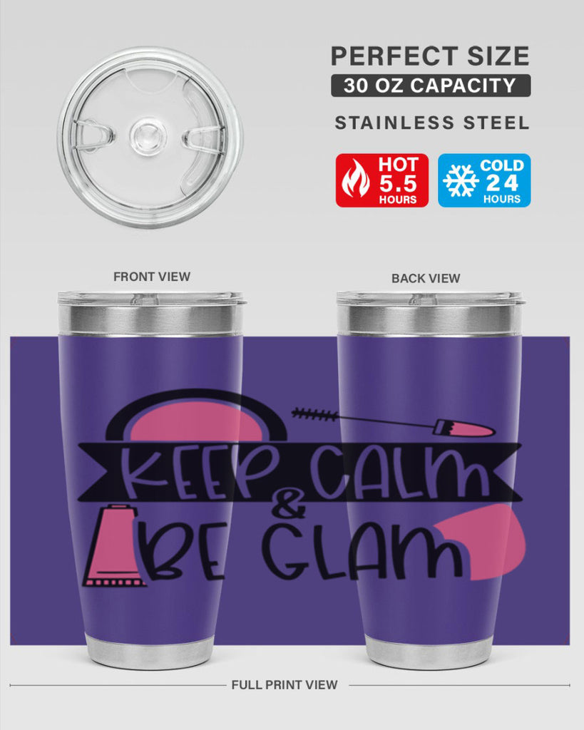 Keep Calm Be Glam Style 75#- make up- Tumbler