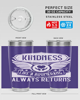 Kindness like a boomerang always returns Style 43#- volunteer- Tumbler