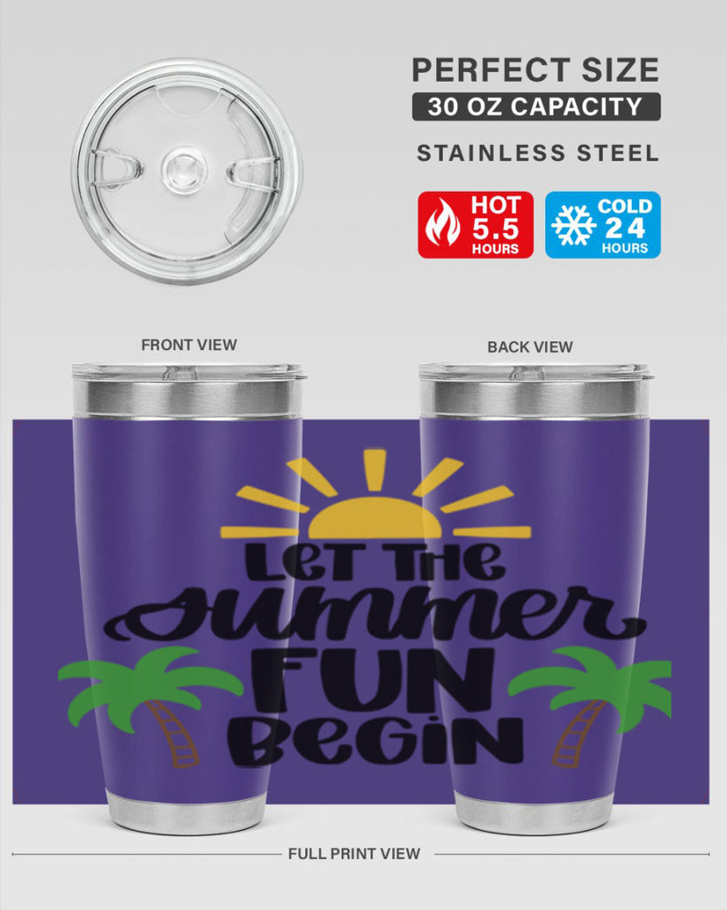 Let The Summer Fun Begin Style 35#- summer- Tumbler