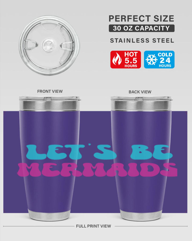 Lets Be Mermaids 289#- mermaid- Tumbler