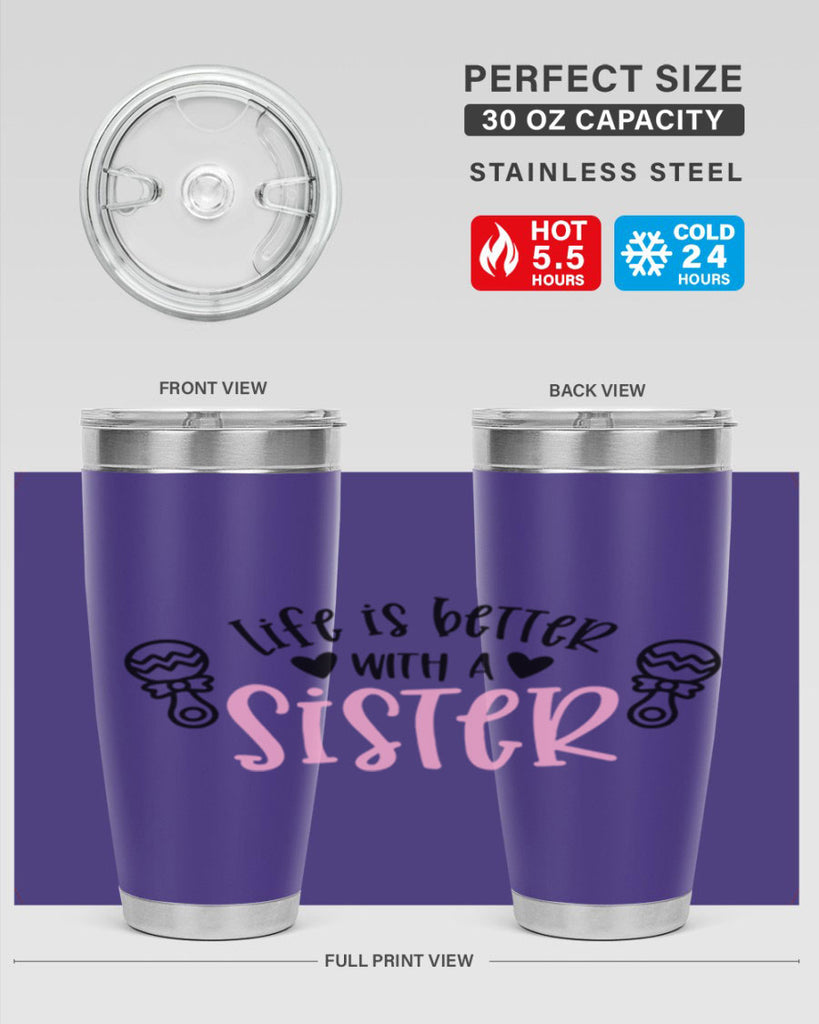 Life Is Better With A Sister Style 71#- baby- tumbler
