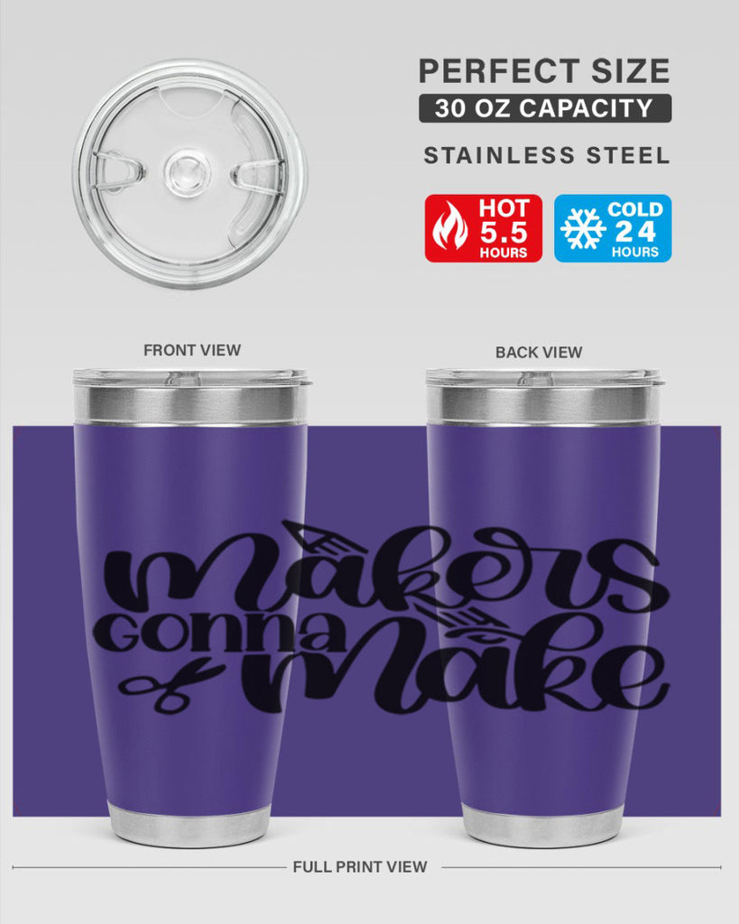 Makers Gonna Make 11#- crafting- Tumbler