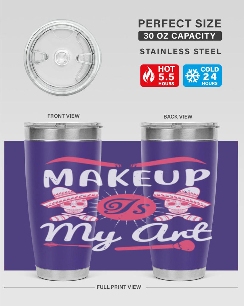 Makeup Is My Art Style 193#- make up- Tumbler
