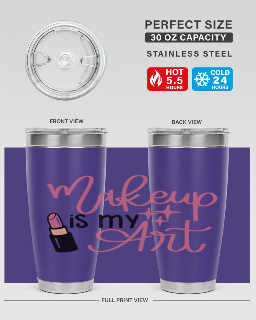 Makeup is my Art Style 47#- make up- Tumbler