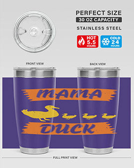 Mama Duck Style 26#- duck- Tumbler
