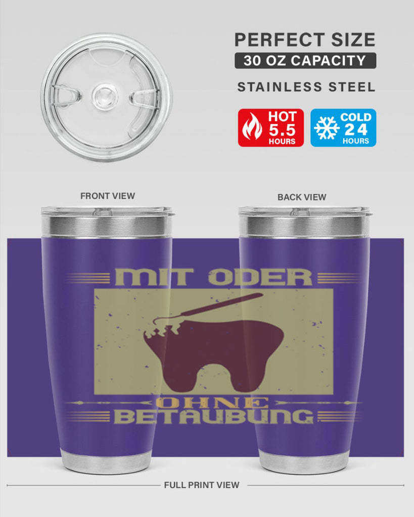 Mit oder ohne betaubung Style 25#- dentist- tumbler