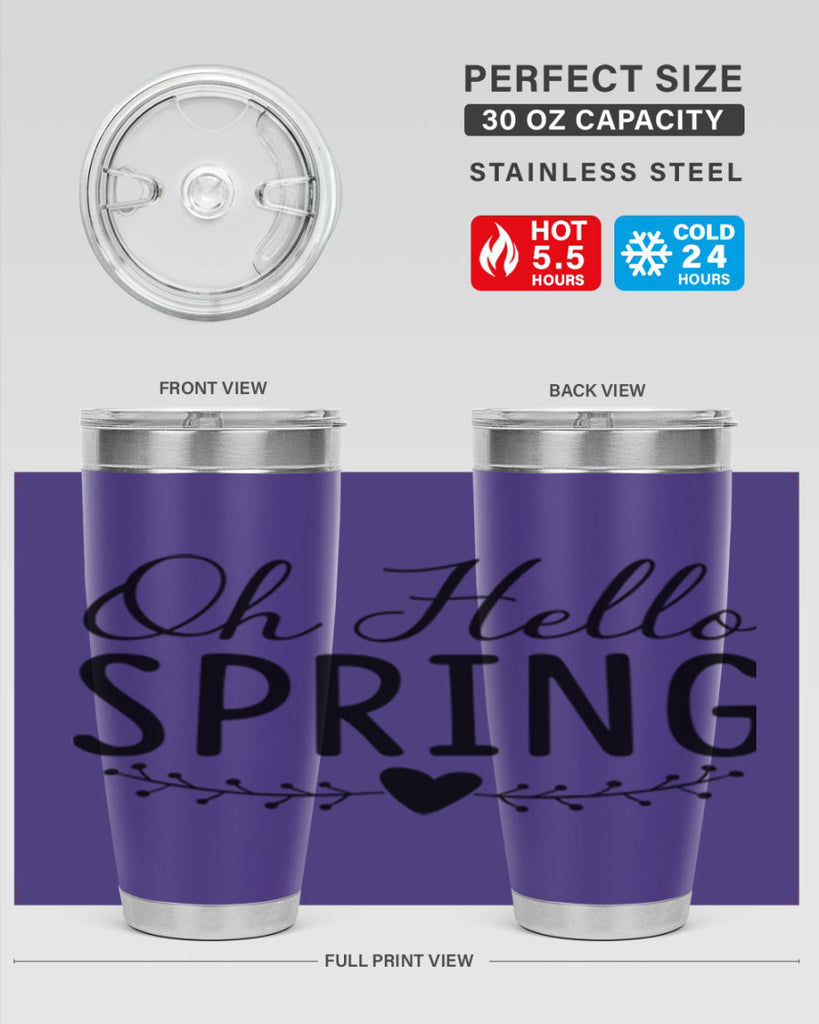 Oh Hello Spring 363#- spring- Tumbler