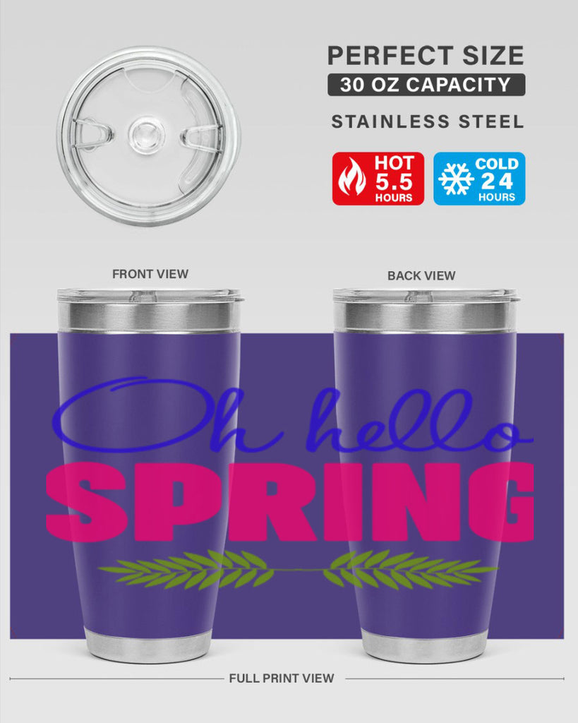 Oh Hello Spring 367#- spring- Tumbler