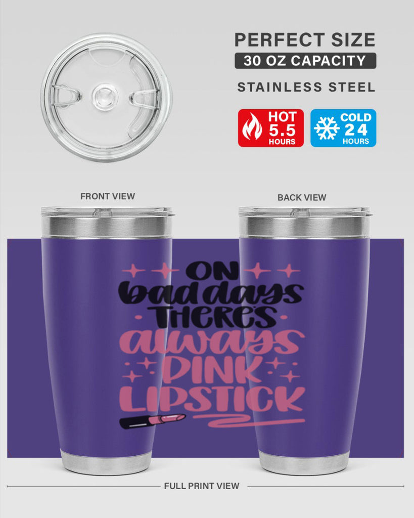 On Bad Days There∩s Always Pink Lipstick Style 33#- make up- Tumbler