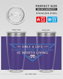 Only a life lived for others is worth living Style 39#- volunteer- Tumbler