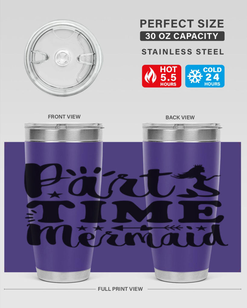 Part Time Mermaid design 535#- mermaid- Tumbler