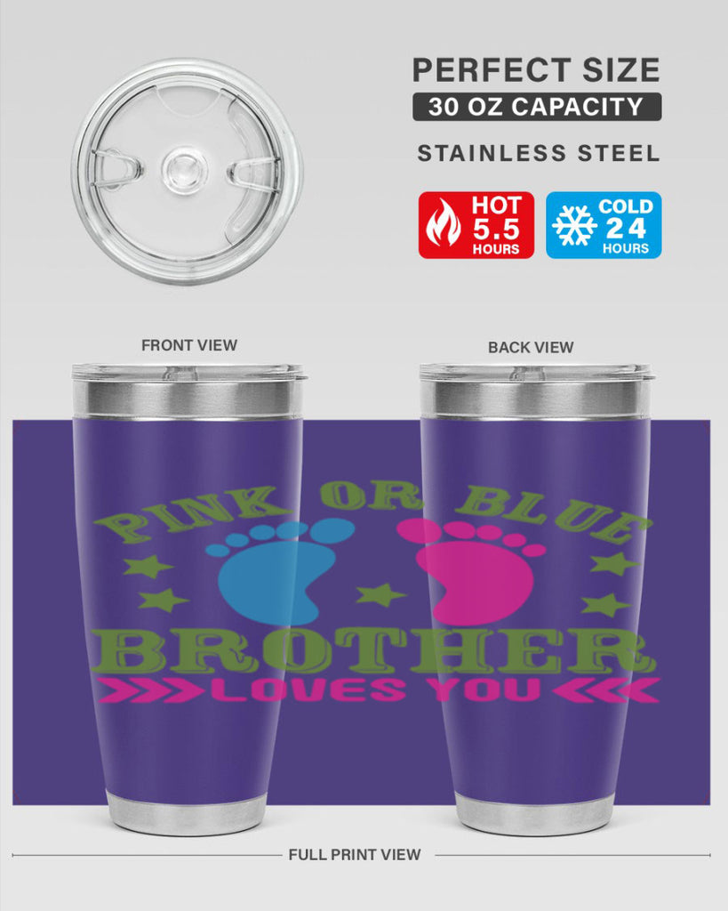 Pink or Blue Brother Loves You Style 181#- baby- tumbler