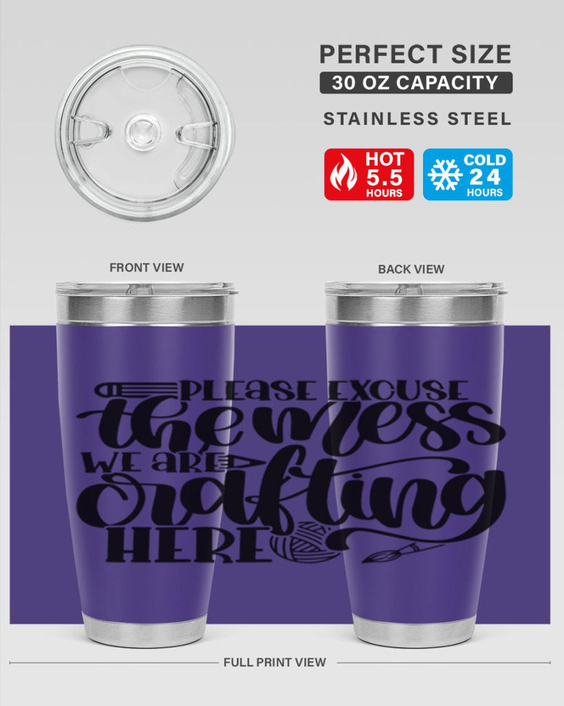 Please Excuse The Mess We 10#- crafting- Tumbler
