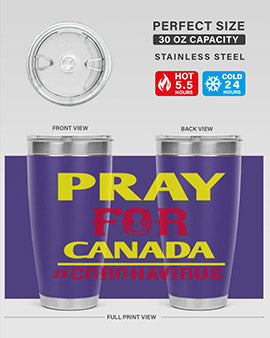 Pray For Canada Style 7#- corona virus- Tumbler