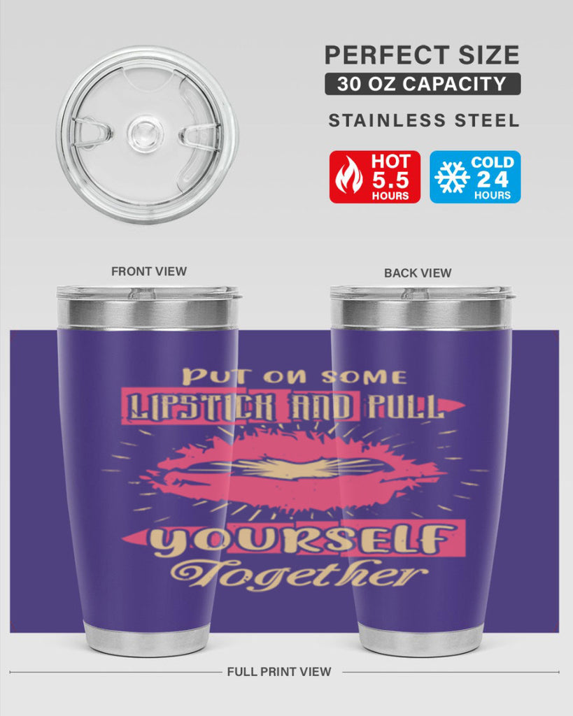 Put on some lipstick and pull yourself together Style 188#- make up- Tumbler