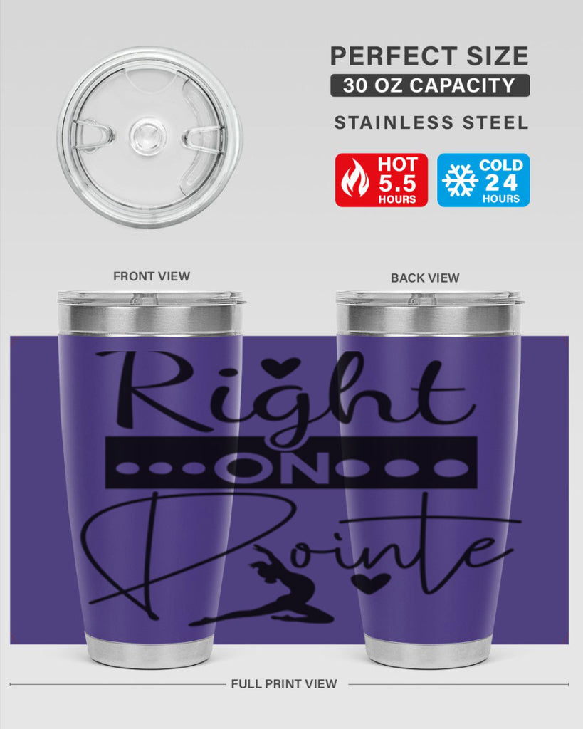 Right on Pointe 77#- ballet- Tumbler
