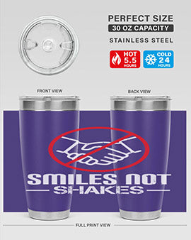 SMILES NOT SHAKES Style 23#- corona virus- Tumbler