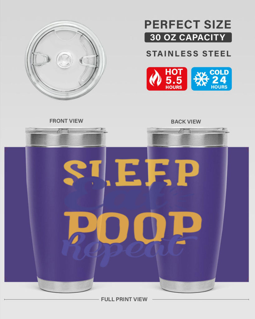 Sleep Eat Poop Repeat Style 201#- baby- tumbler