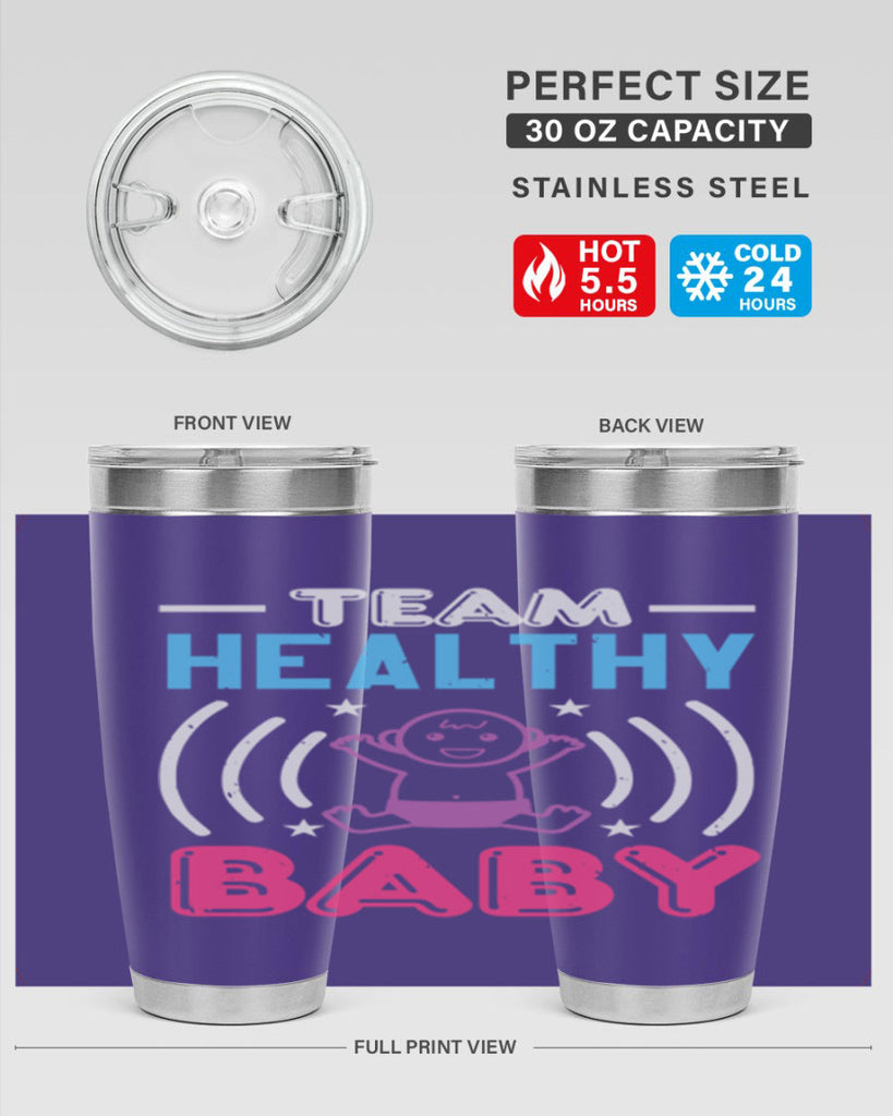 Team Healthy Baby Style 11#- baby shower- tumbler
