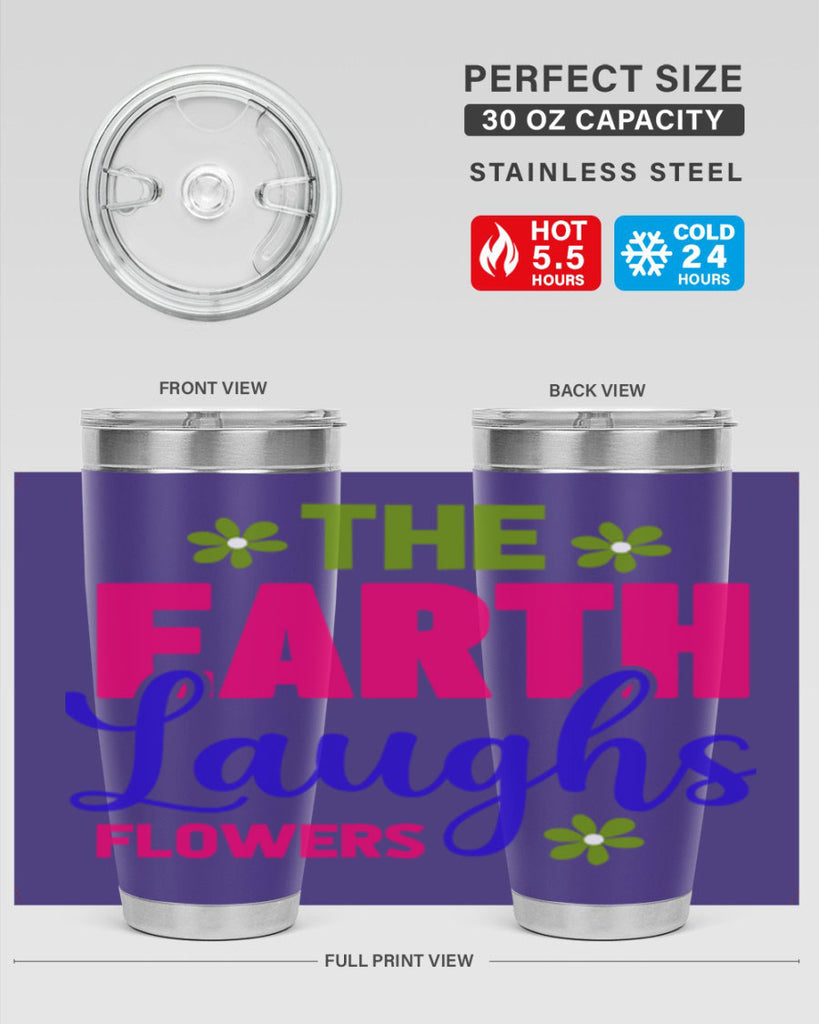 The Earth Laughs Flowers 530#- spring- Tumbler