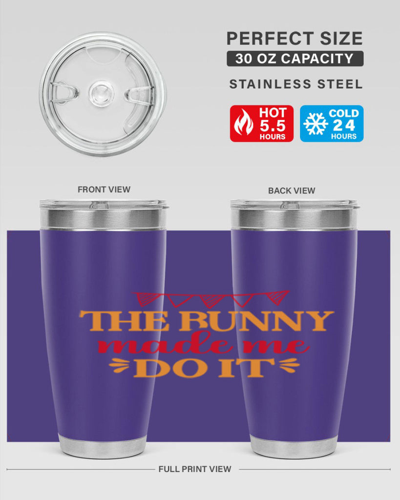 The bunny made me do it 528#- spring- Tumbler