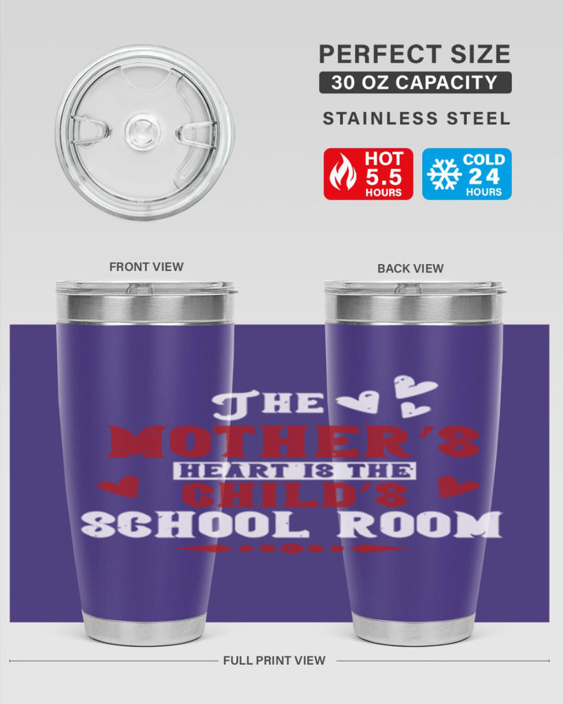The mother’s heart is the child’s school room Style 15#- baby- Tumbler