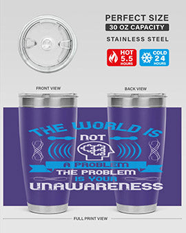The world is not a problem the problem is your unawareness Style 14#- self awareness- Tumbler