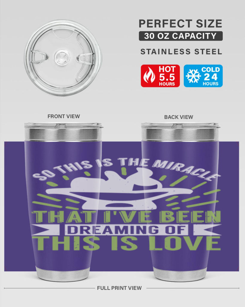 This is the miracle that i have been dreaming of Style 166#- baby- tumbler