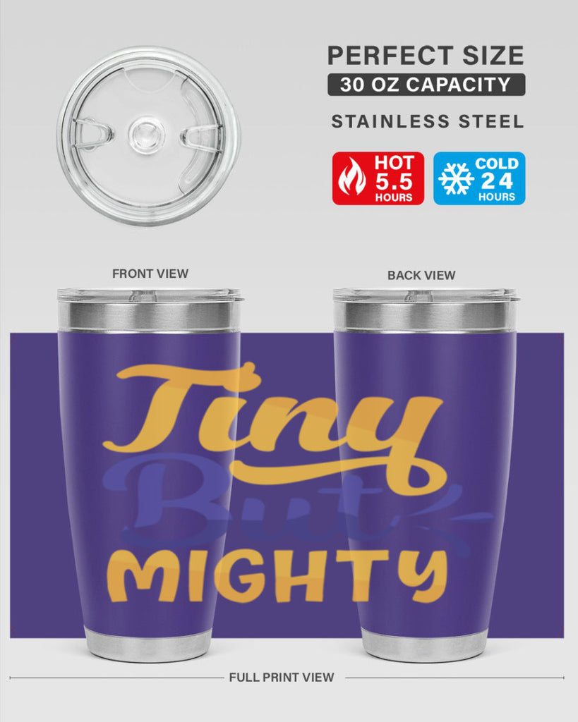 Tiny But Mighty Style 192#- baby- tumbler