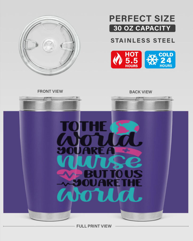 To The World You Style Style 16#- nurse- tumbler