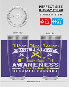 When you listen with perfect awareness then listening becomes possible Style 7#- self awareness- Tumbler