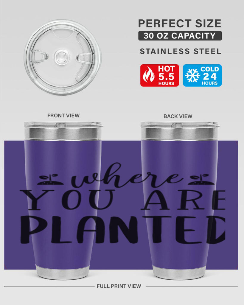 Where you are planted design 601#- spring- Tumbler