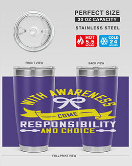 With awareness come responsibility and choice Style 5#- self awareness- Tumbler