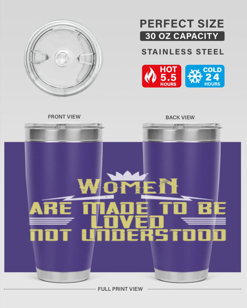Women are made to be loved not understood Style 13#- womens day- Tumbler