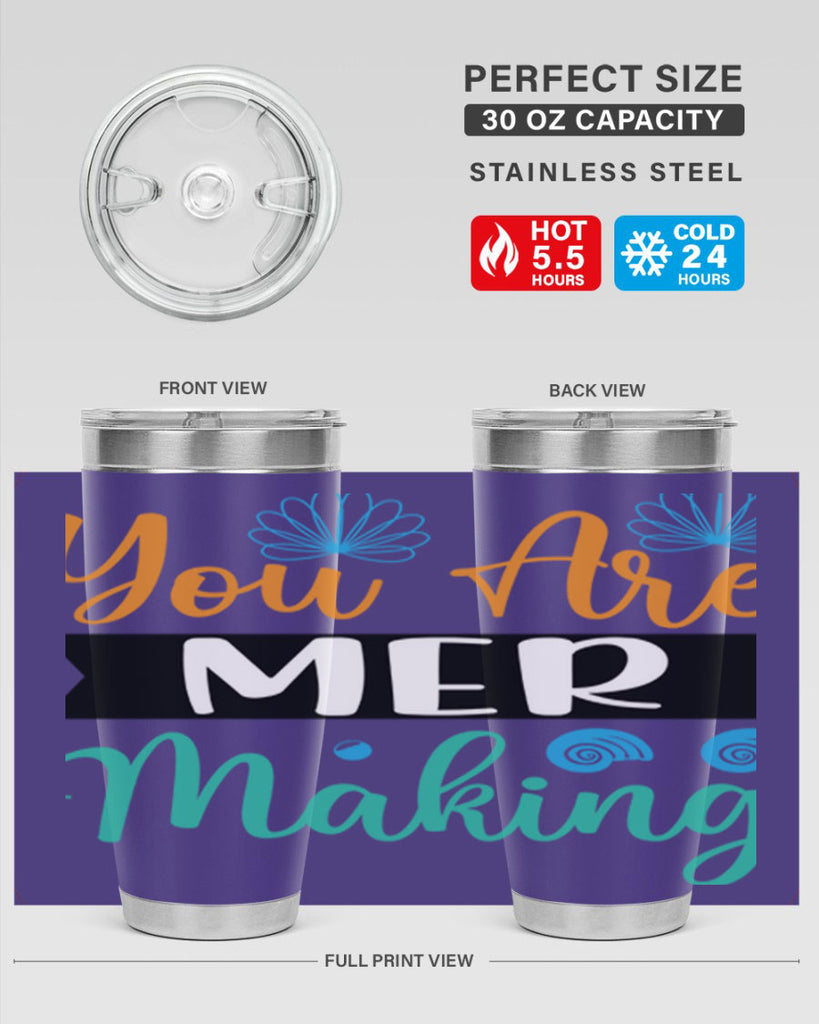 You Are Mer Making 683#- mermaid- Tumbler