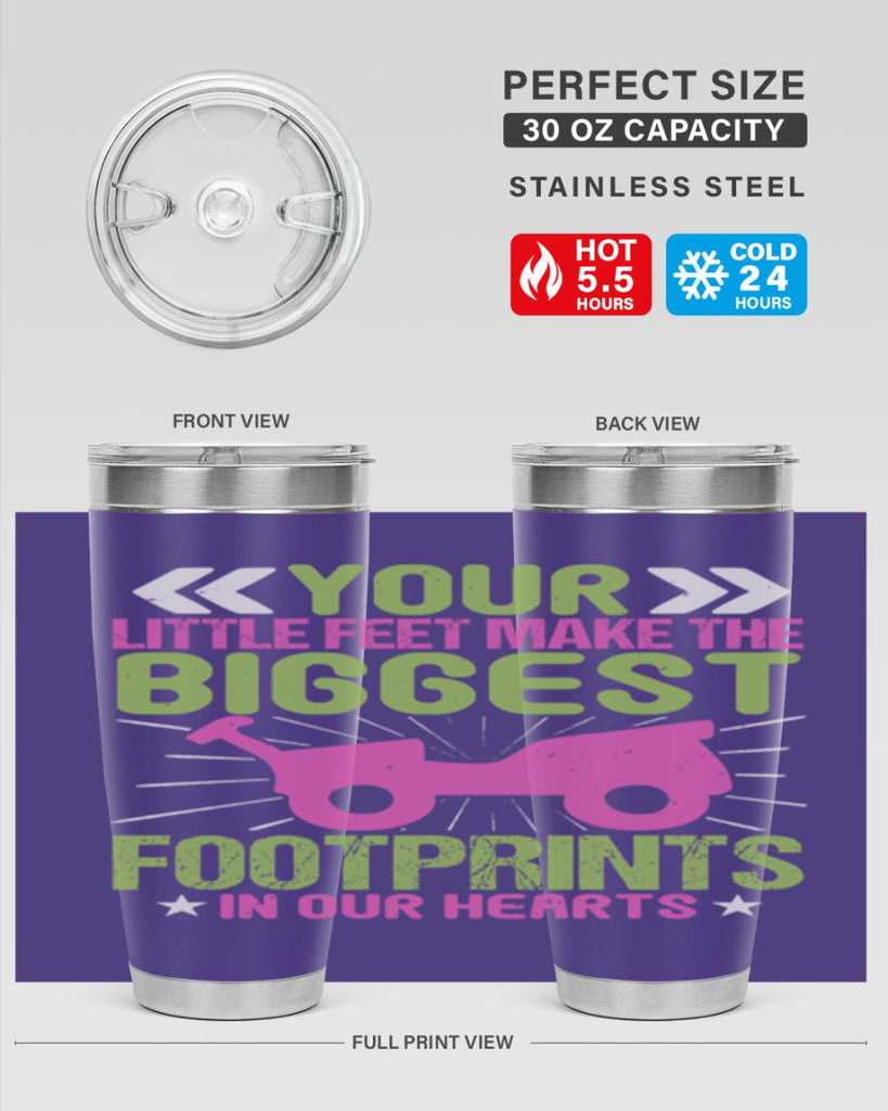 Your Litle feet me foot prints in our hearts Style 158#- baby- tumbler