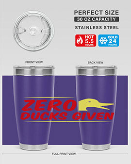 Zero ducks given Style 5#- duck- Tumbler