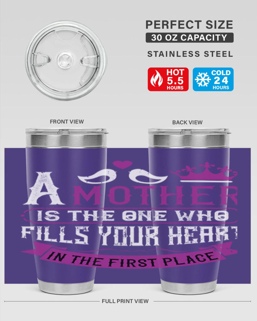 a mother is the one who 34#- mothers day- Tumbler