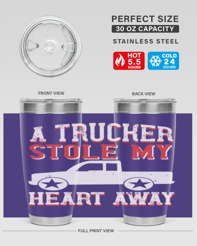 a trucker stole my heart away Style 39#- truck driver- tumbler