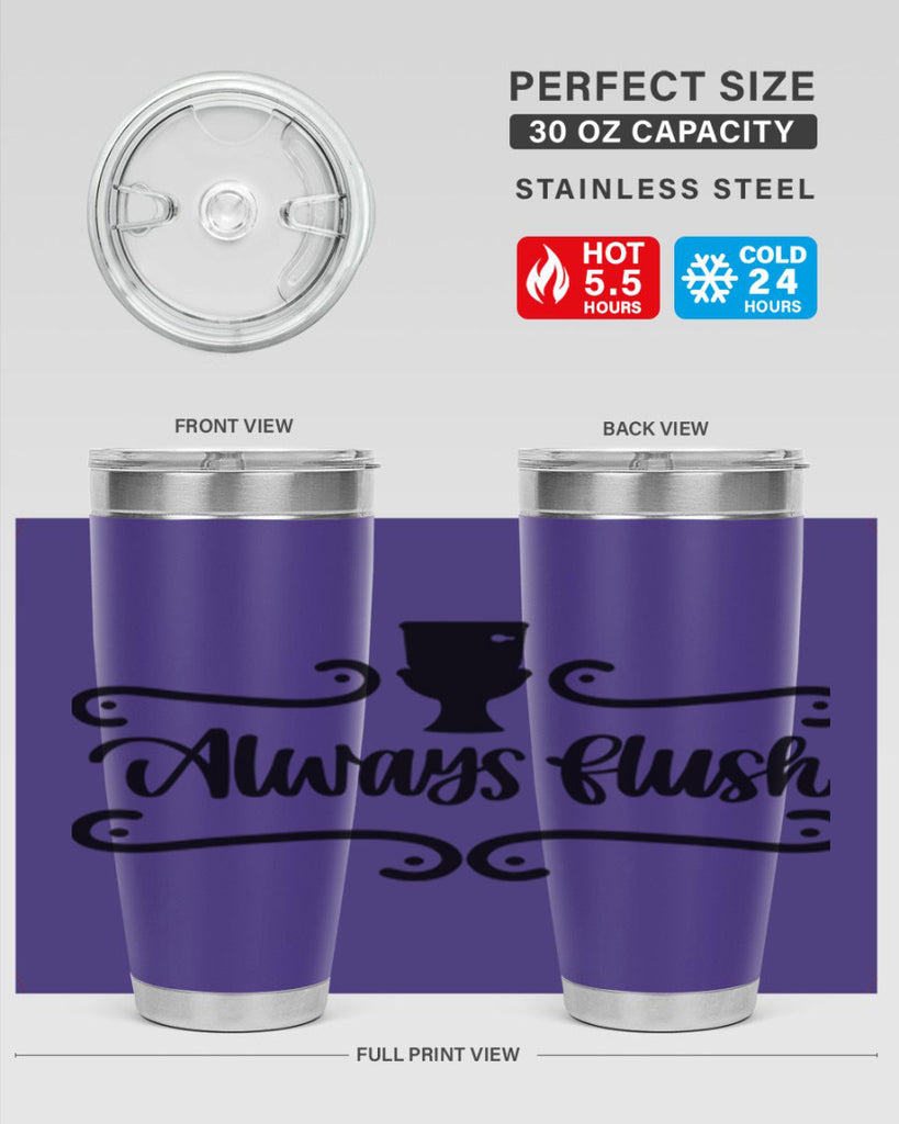 always flush 47#- bathroom- Tumbler