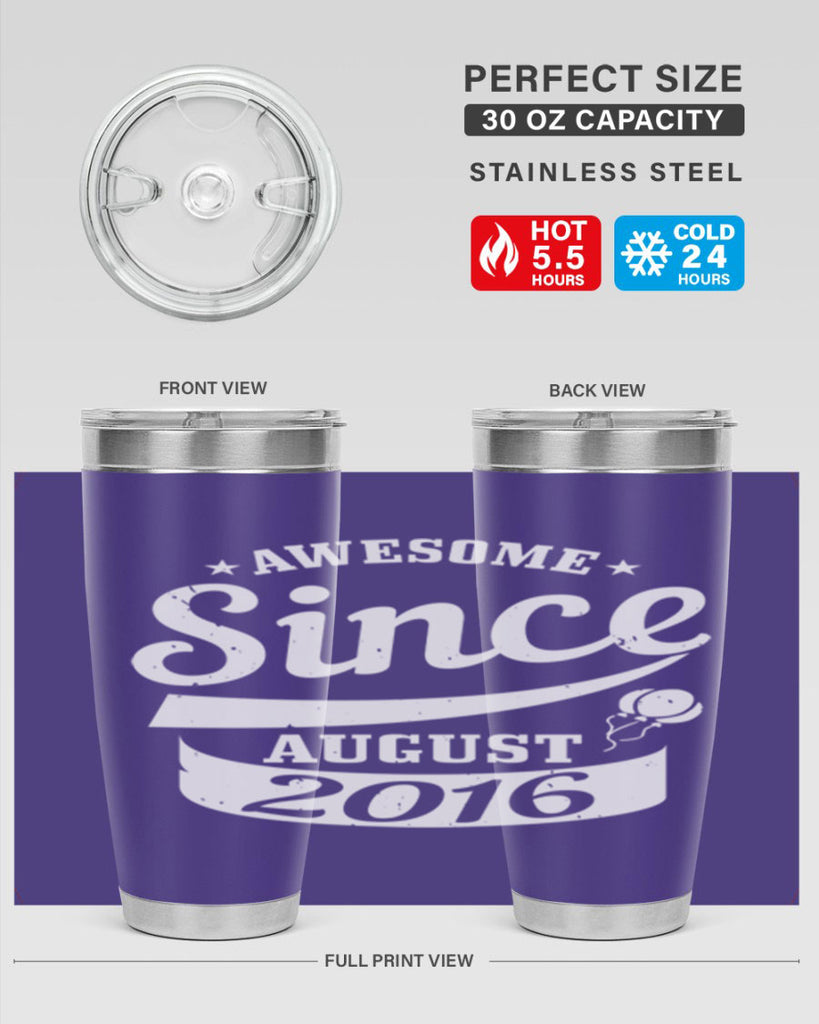 awesome since august Style 11#- birthday- tumbler