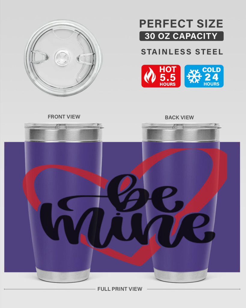 be mine 29#- valentines day- Tumbler
