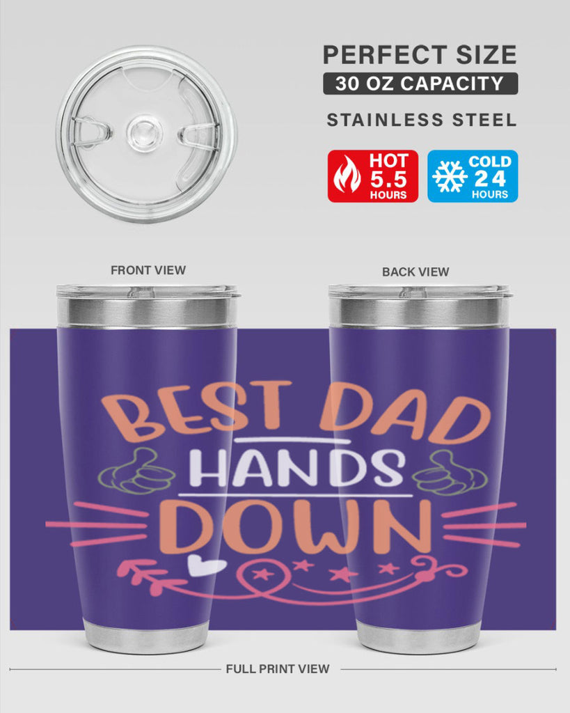 best dad hands down 108#- fathers day- Tumbler