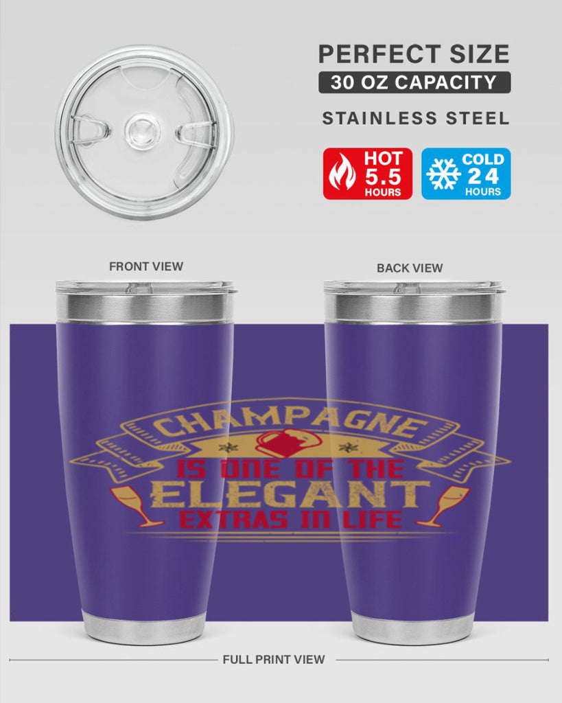 champagne is one of the elegant extras in life 9#- drinking- Tumbler
