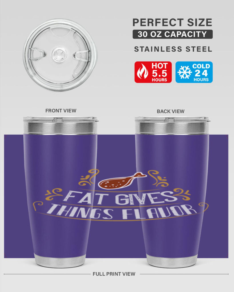 fat gives things flavor 41#- cooking- Tumbler