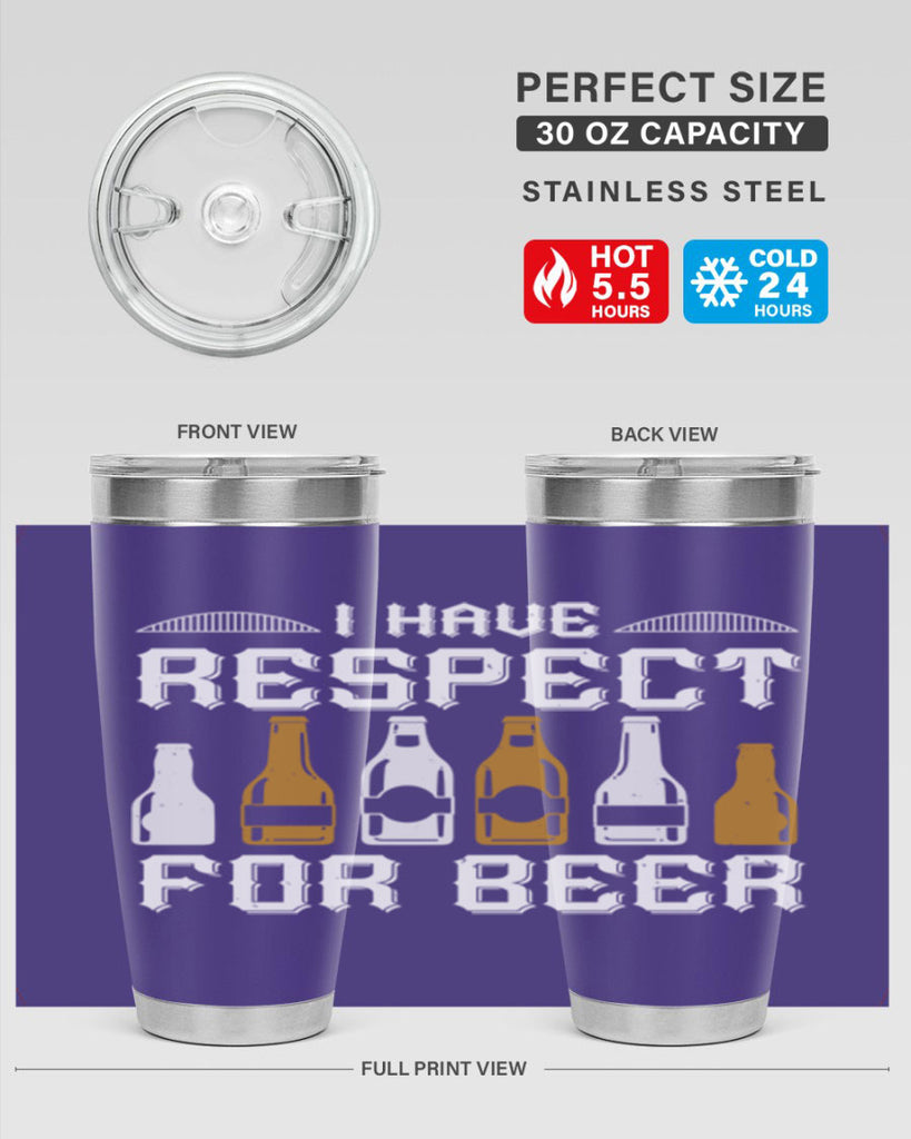 i have respect for beer 78#- beer- Tumbler