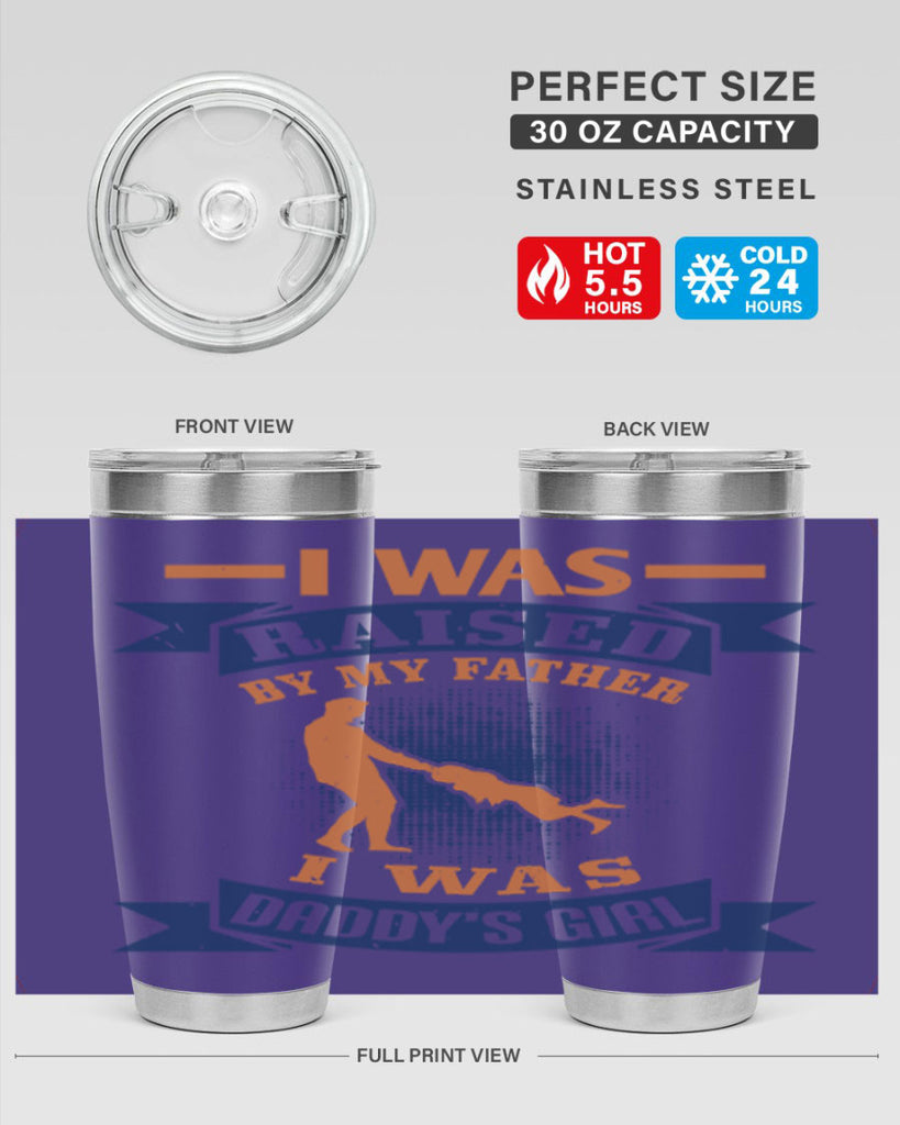 i was raised by my father 212#- fathers day- Tumbler