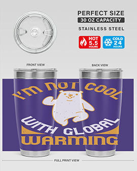 i’m not cool with global warming 18#- Bears- Tumbler