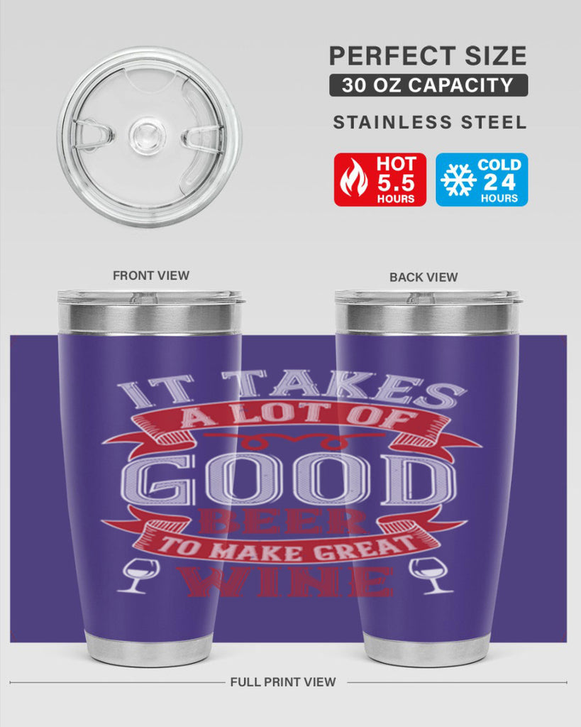 it takes a lot of 73#- wine- Tumbler