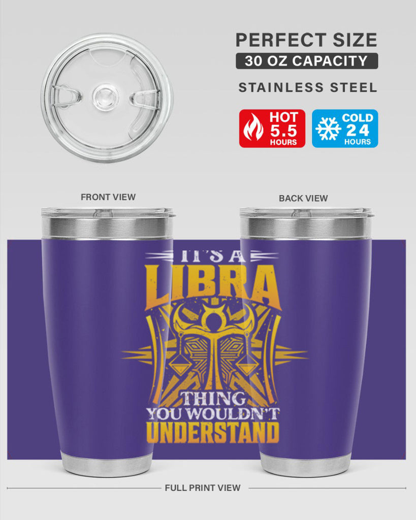 its a Libra thinggraphic 268#- zodiac- Tumbler